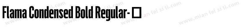 Flama Condensed Bold Regular字体转换
